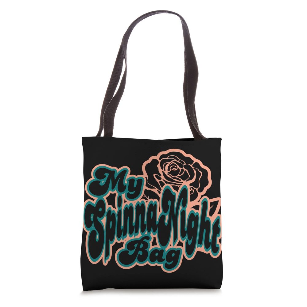 Spend The Nht Bag Funny & Cute Spinnanht Ho Tote Bag :^)